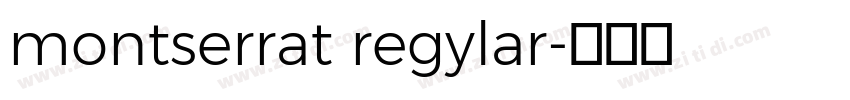 montserrat regylar字体转换
